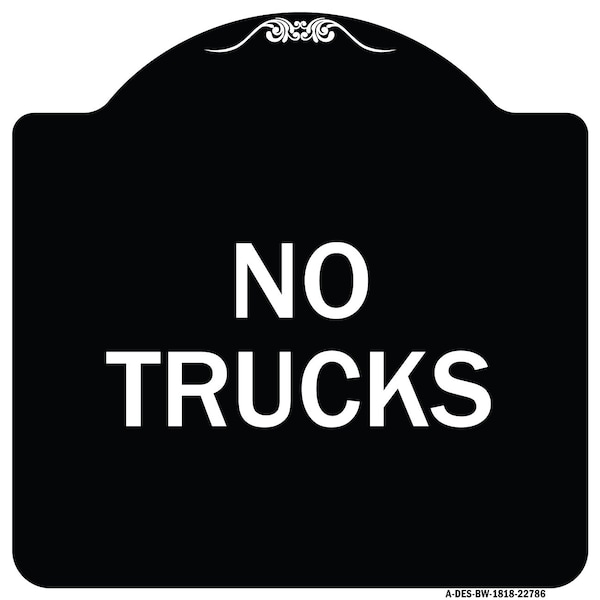 Designer Series Truck No Trucks, Black & White Heavy-Gauge Aluminum Sign, 18" x 18", BW-1818-22786